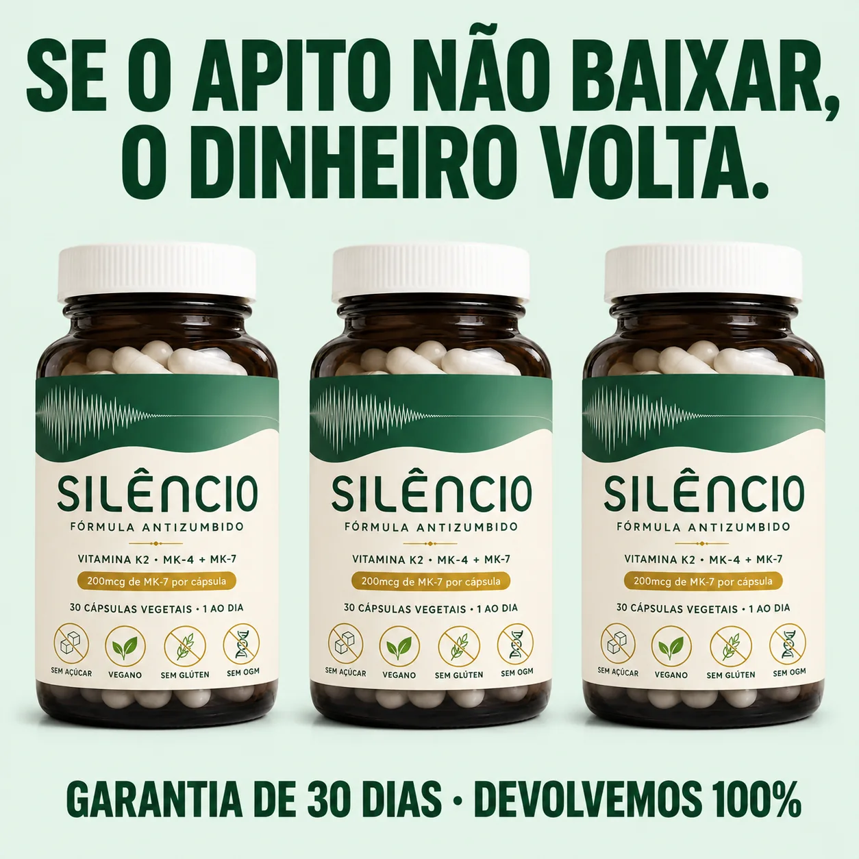 Se o apito não baixar, o dinheiro volta: garantia de 30 dias